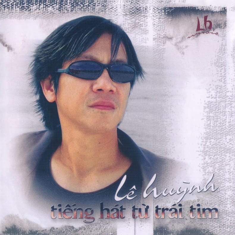TIẾNG HÁT TỪ TRÁI TIM - LÊ HUỲNH