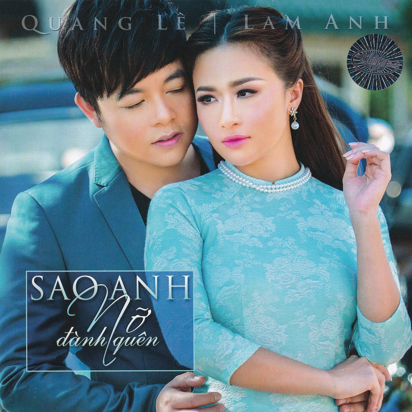 SAO ANH NỠ ĐÀNH QUÊN - THUÝ NGA CD544 - QUANG LÊ & LAM ANH