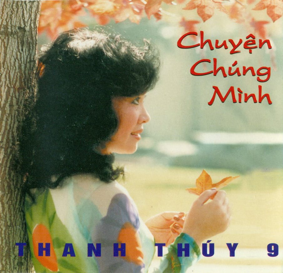 CHUYỆN CHÚNG MÌNH - THANH THUÝ 9