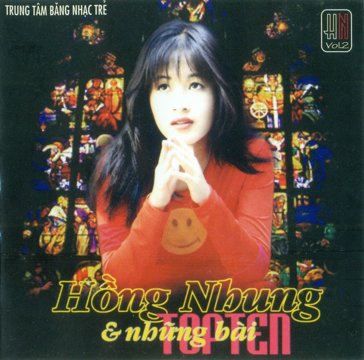 HỒNG NHUNG VÀ NHỮNG BÀI TOP TEN - HÃNG PHIM TRẺ CD