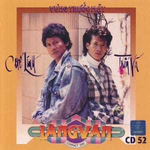 VÙNG TRƯỚC MẶT - CHẾ LINH & TUẤN VŨ - LÀNG VĂN CD52