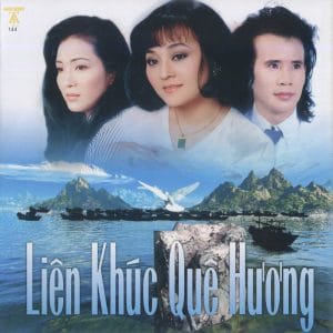 LIÊN KHÚC QUÊ HƯƠNG - THUÝ ANH CD144