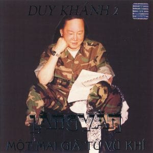 MỘT MAI GIÃ TỪ VŨ KHÍ - DUY KHÁNH 2 - LÀNG VĂN CD24