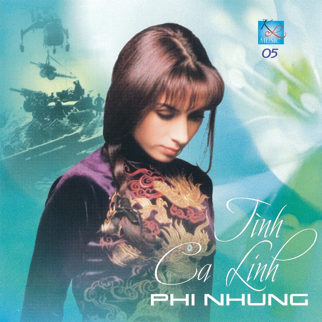 TÌNH CA LÍNH - PHI NHUNG - HOÀNG LAN CD (TAIWAN)