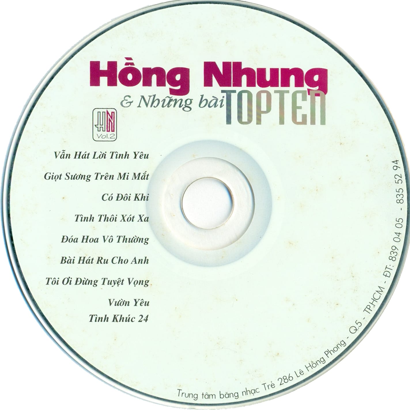 HỒNG NHUNG VÀ NHỮNG BÀI TOP TEN - HÃNG PHIM TRẺ CD - Ảnh 3