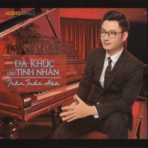DẠ KHÚC CHO TÌNH NHÂN - TRẦN TUẤN HÒA - AUDIO SPACE
