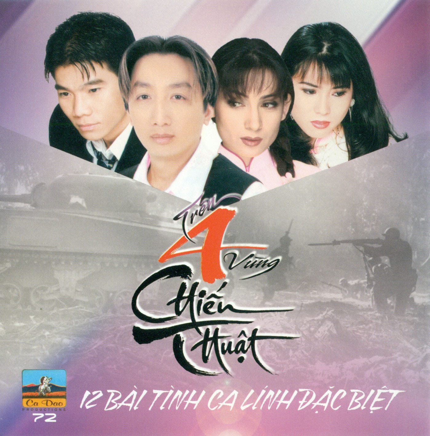TRÊN 4 CÙNG CHIẾN THUẬT - 12 BÀI TÌNH CA LÍNH ĐẶC BIỆT - CA DAO CD72
