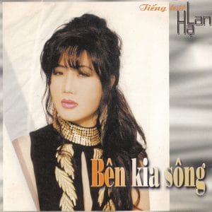 BÊN KIA SÔNG - HẠ LAN - USA CD