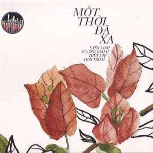 MỘT THỜI ĐÃ XA - GIA ĐỊNH AUDIO CD