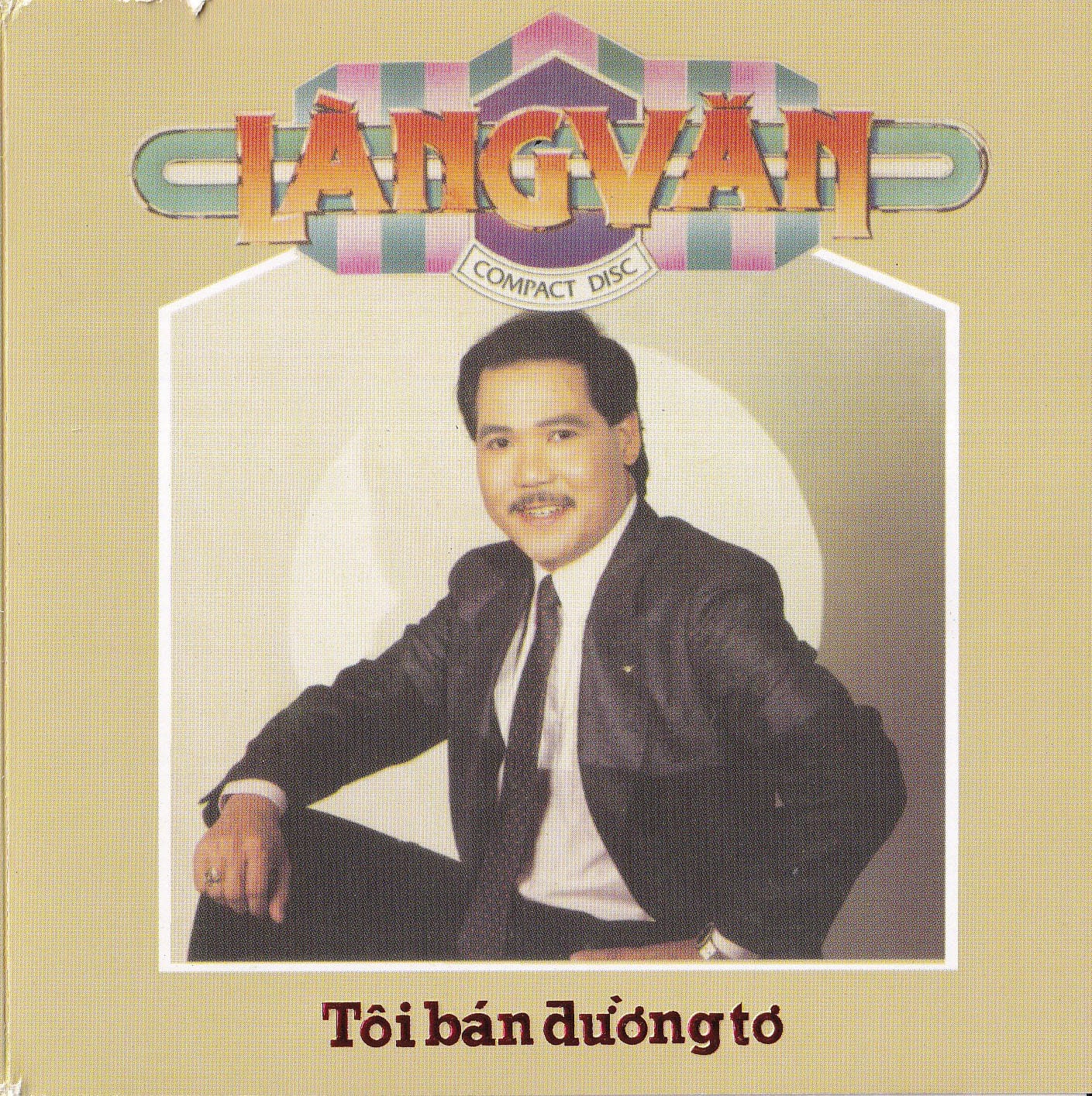 TÔI BÁN ĐƯỜNG TƠ - VŨ KHANH 2 - LÀNG VĂN CD6