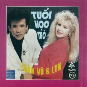 TUỔI HỌC TRÒ - TUẤN VŨ & LYN - THUÝ NGA CD73