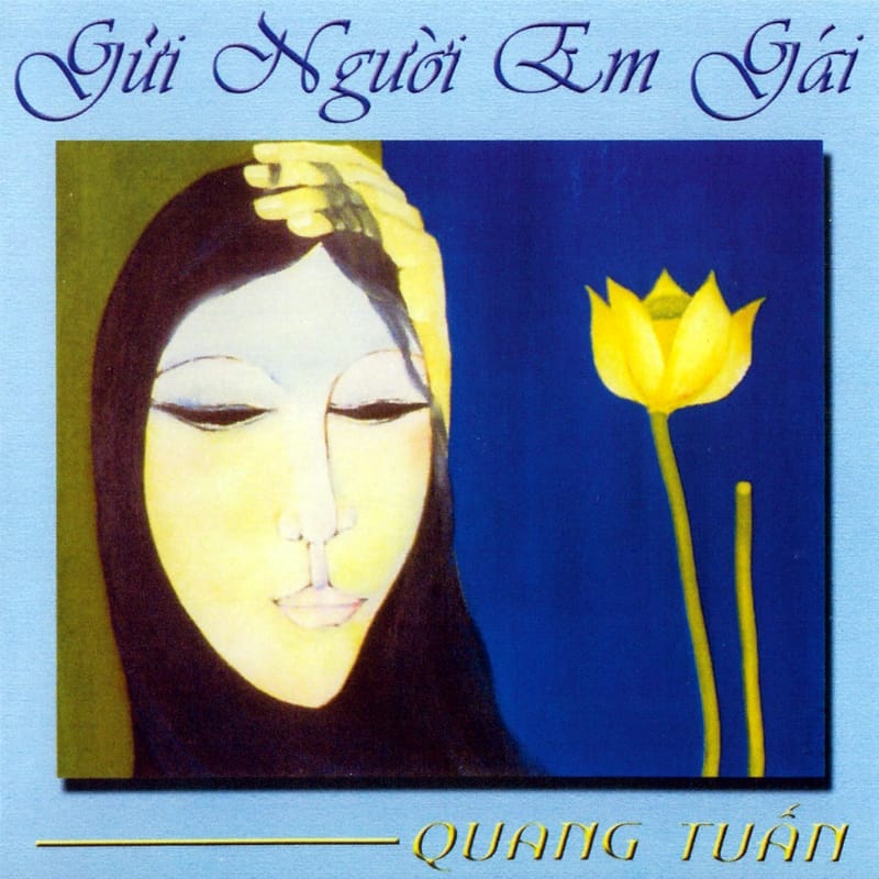 QUANG TUẤN - GỬI NGƯỜI EM GÁI