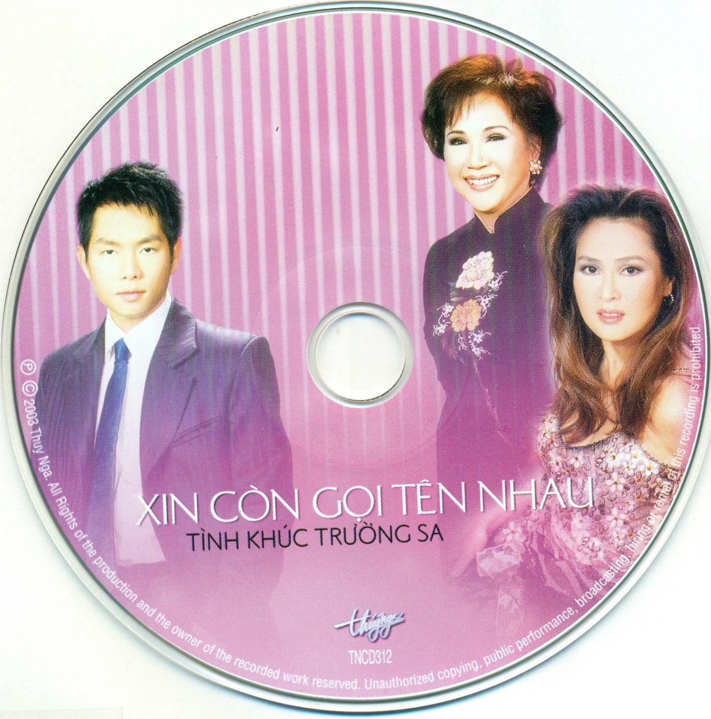 XIN CÒN GỌI TÊN NHAU - TÌNH KHÚC TRƯỜNG SA - THUÝ NGA CD312 - Ảnh 3