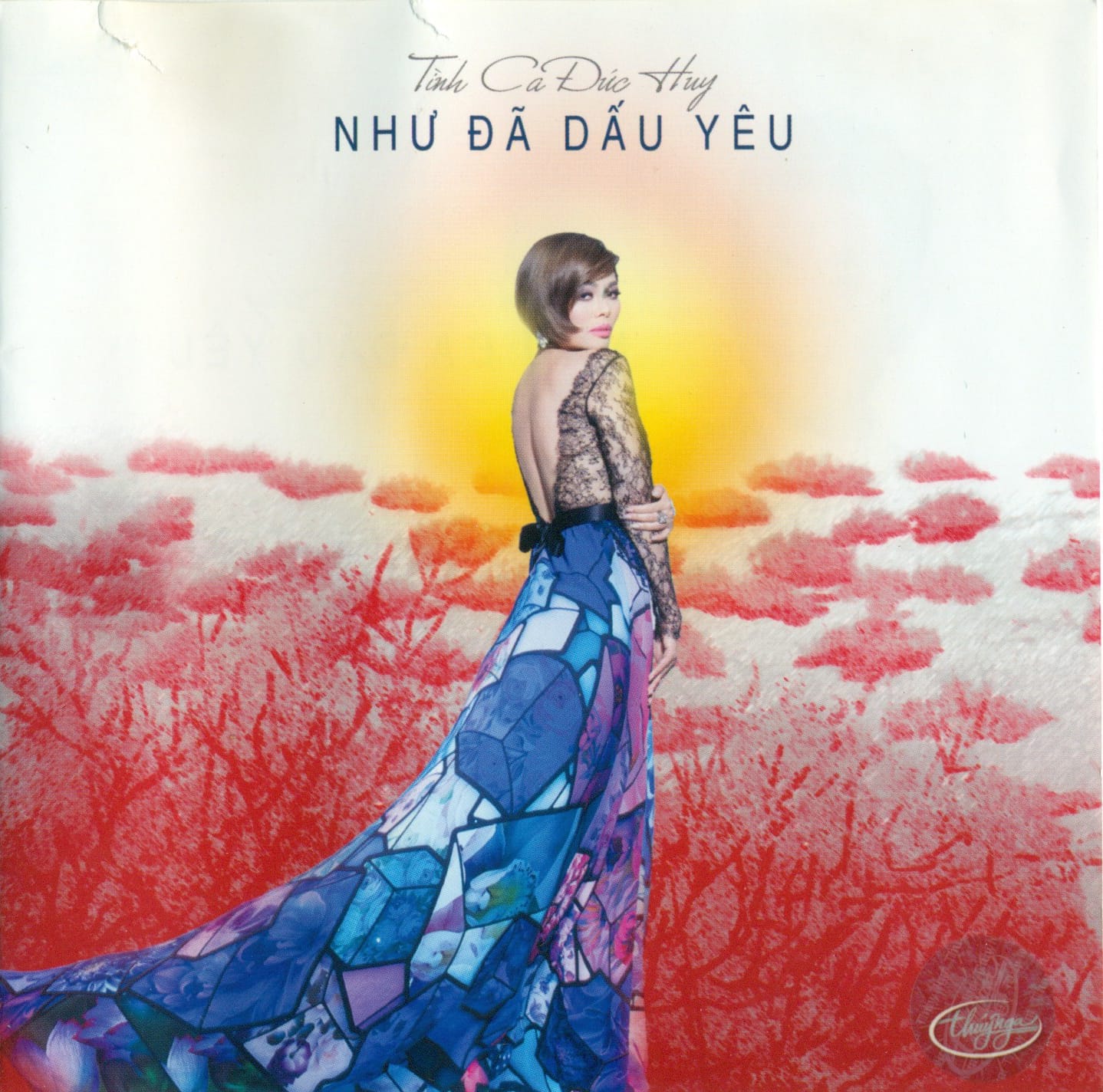 NHƯ ĐÃ DẤU YÊU - TÌNH CA ĐỨC HUY - THUÝ NGA CD570