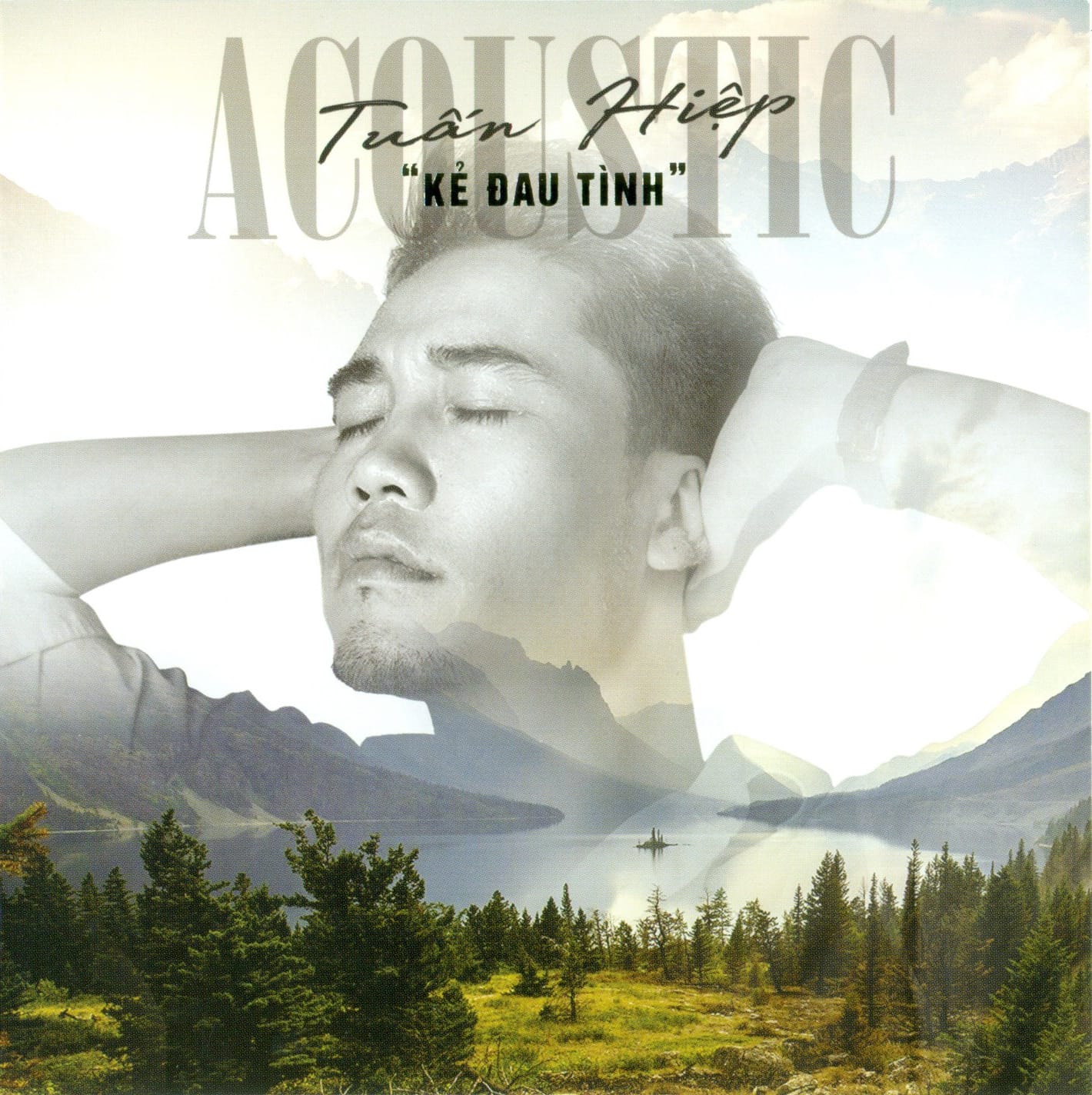 TUẤN HIỆP ACOUSTIC - KẺ ĐAU TÌNH - AUDIO SPACE CD