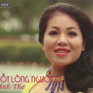 NỖI LÒNG NGƯỜI ĐI - ANH THƠ - THĂNG LONG CD