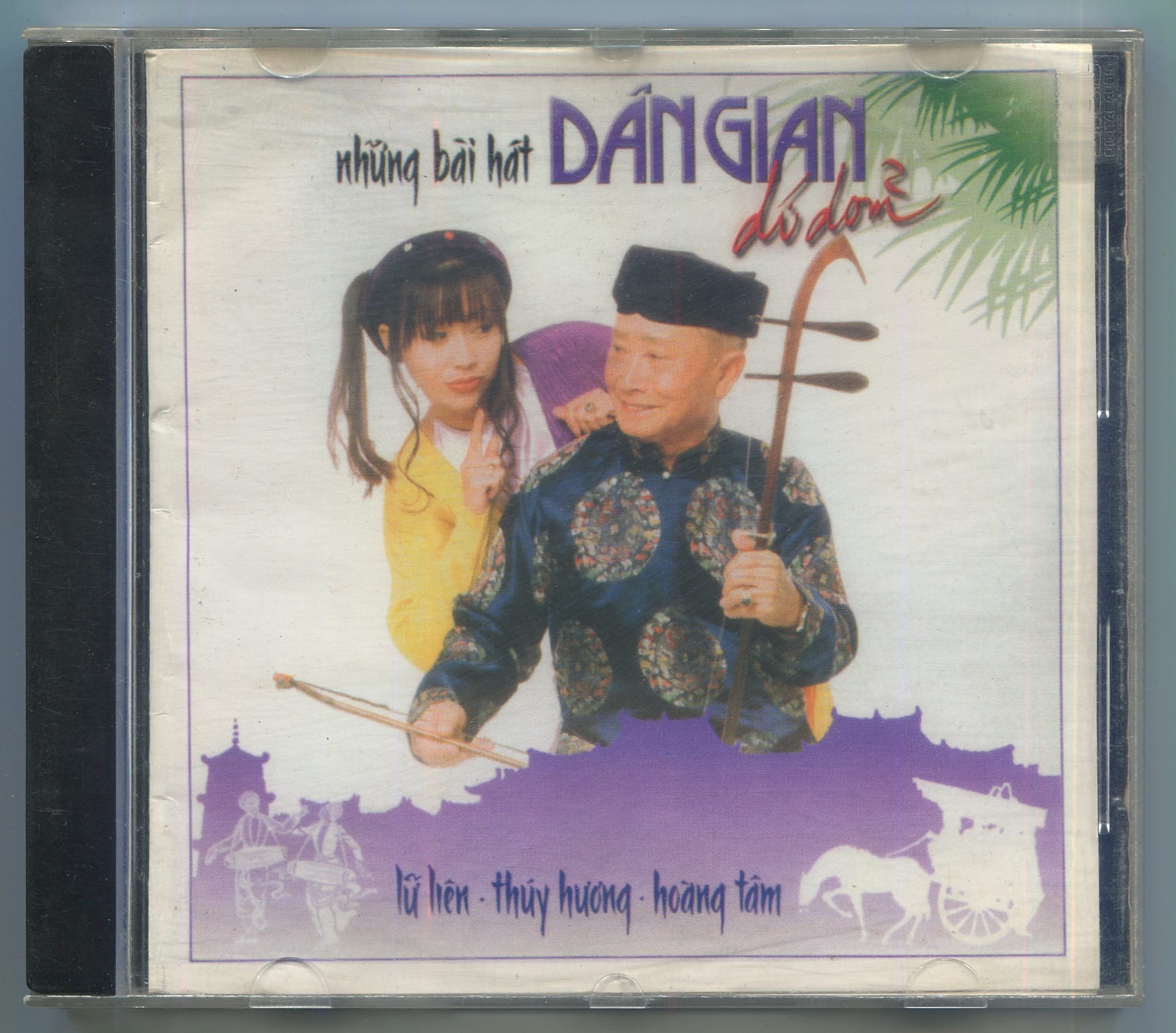 NHỮNG BÀI HÁT DÂN GIAN DÍ DỎM - THUÝ HƯƠNG CD
